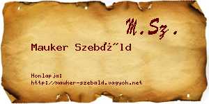 Mauker Szebáld névjegykártya